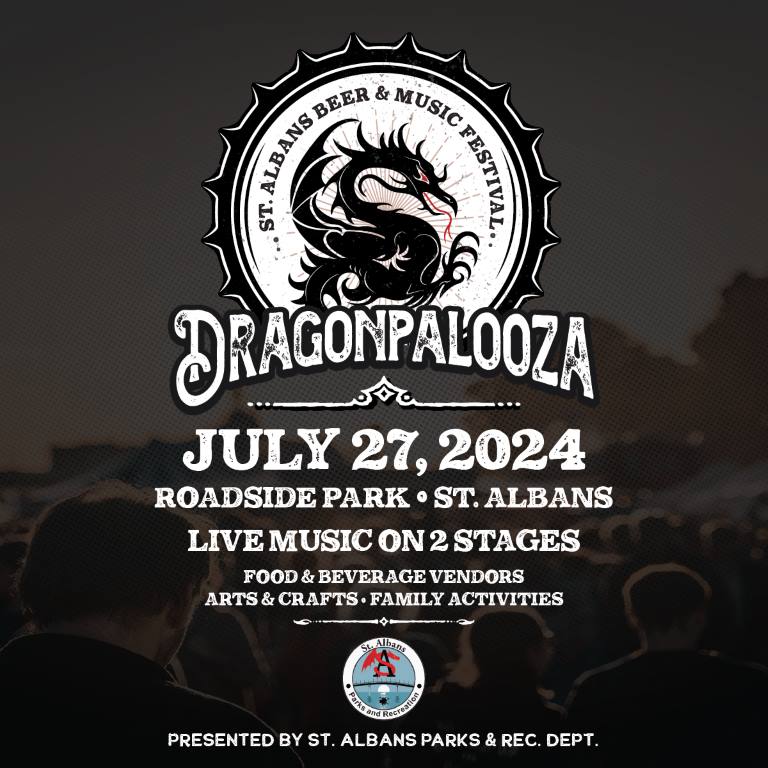 Dragonpalooza - St. Albans Beer & Music Festival - July 27, 2024 - Roadside Park