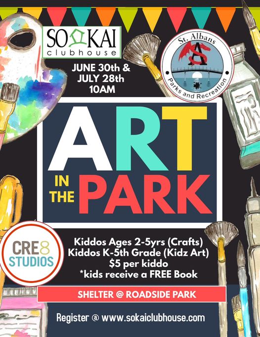 Art in the Park - So Kai Kids Clubhouse - Roadside Park - June 30 and July 28th.