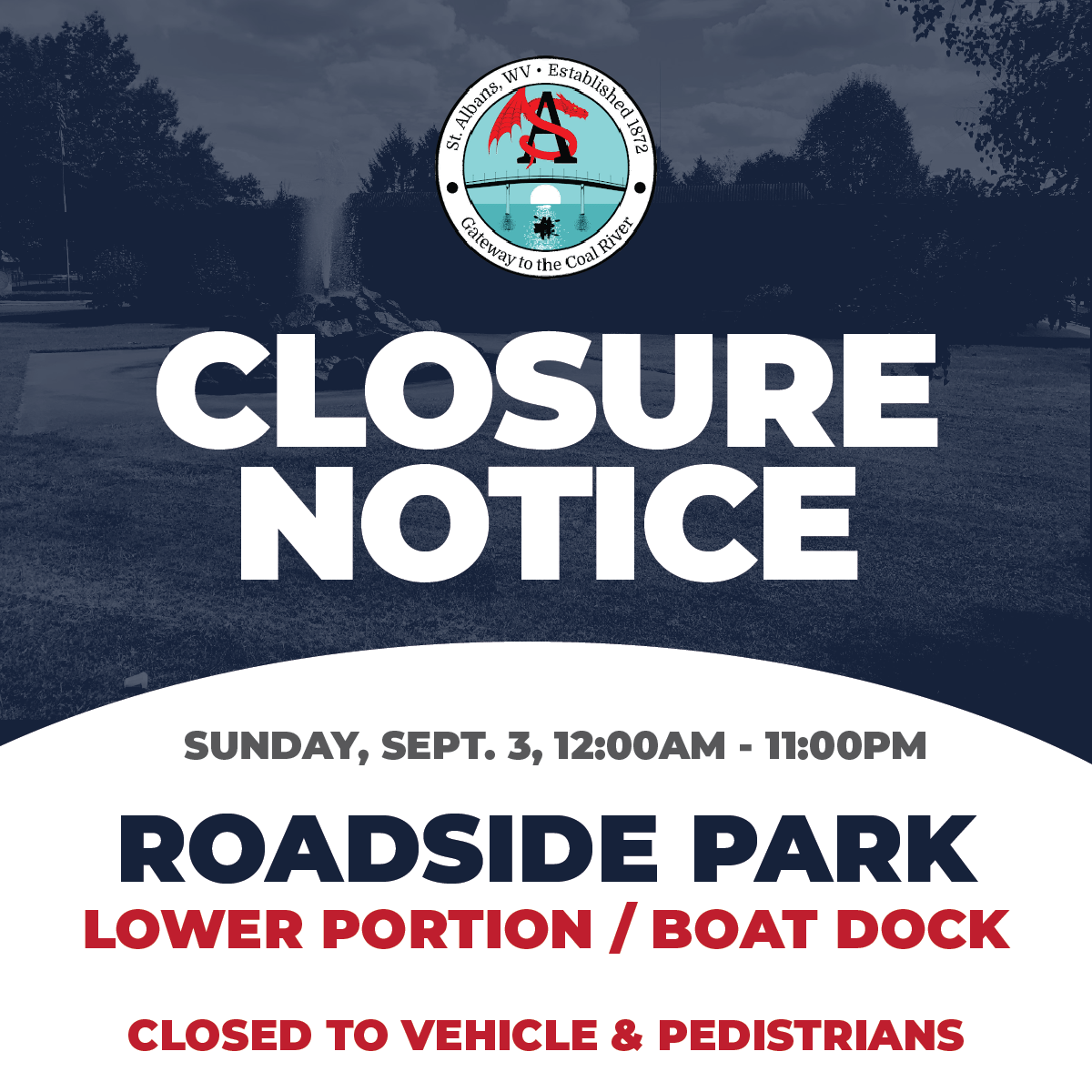 Public Closure Notice for Roadside Park - City of St. Albans, WV