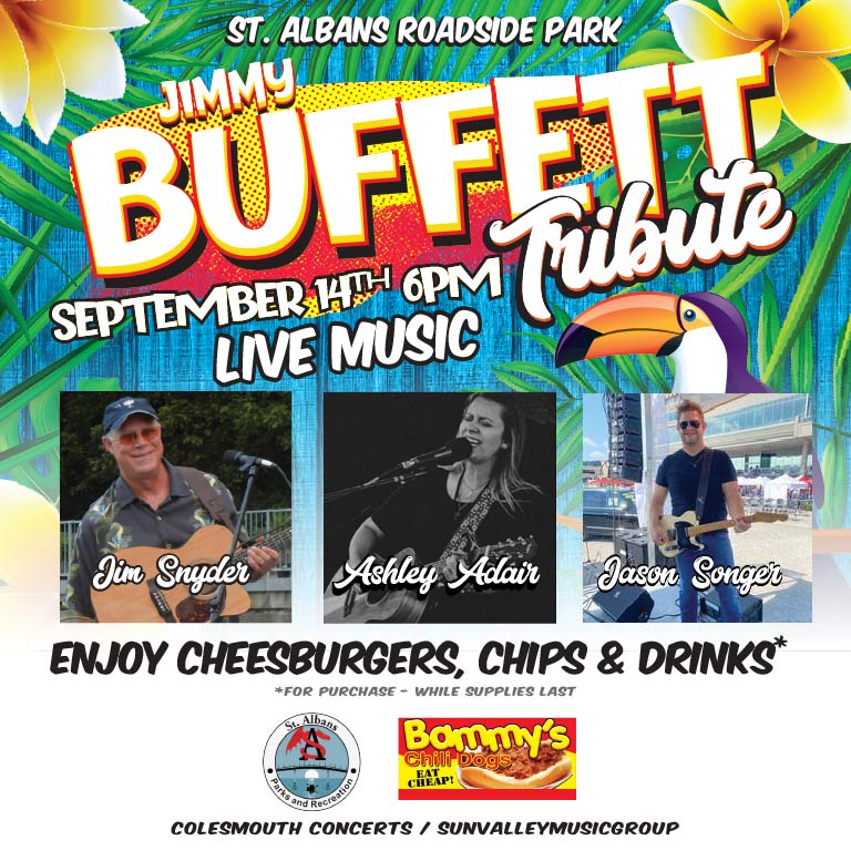 Join us for the 3rd Annual Parrot Head Party in the Park on September 14, 2024, at St. Albans Roadside Park! Free Jimmy Buffett tribute concert, food for purchase.