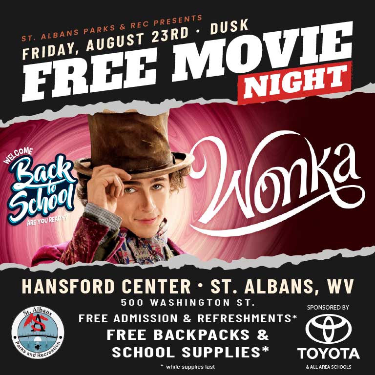 Free back-to-school 'Wonka' movie night at Hansford Center, St. Albans on Aug 23 at dusk. Free school supplies, admission, and refreshments for purchase!