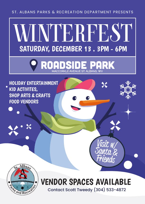 WinterFest at Roadside Park 1 Join WinterFest at Roadside Park in St. Albans on Dec 13, 3-6 PM, for holiday crafts, kids’ activities, Santa visits, and festive entertainment! Free for all ages.