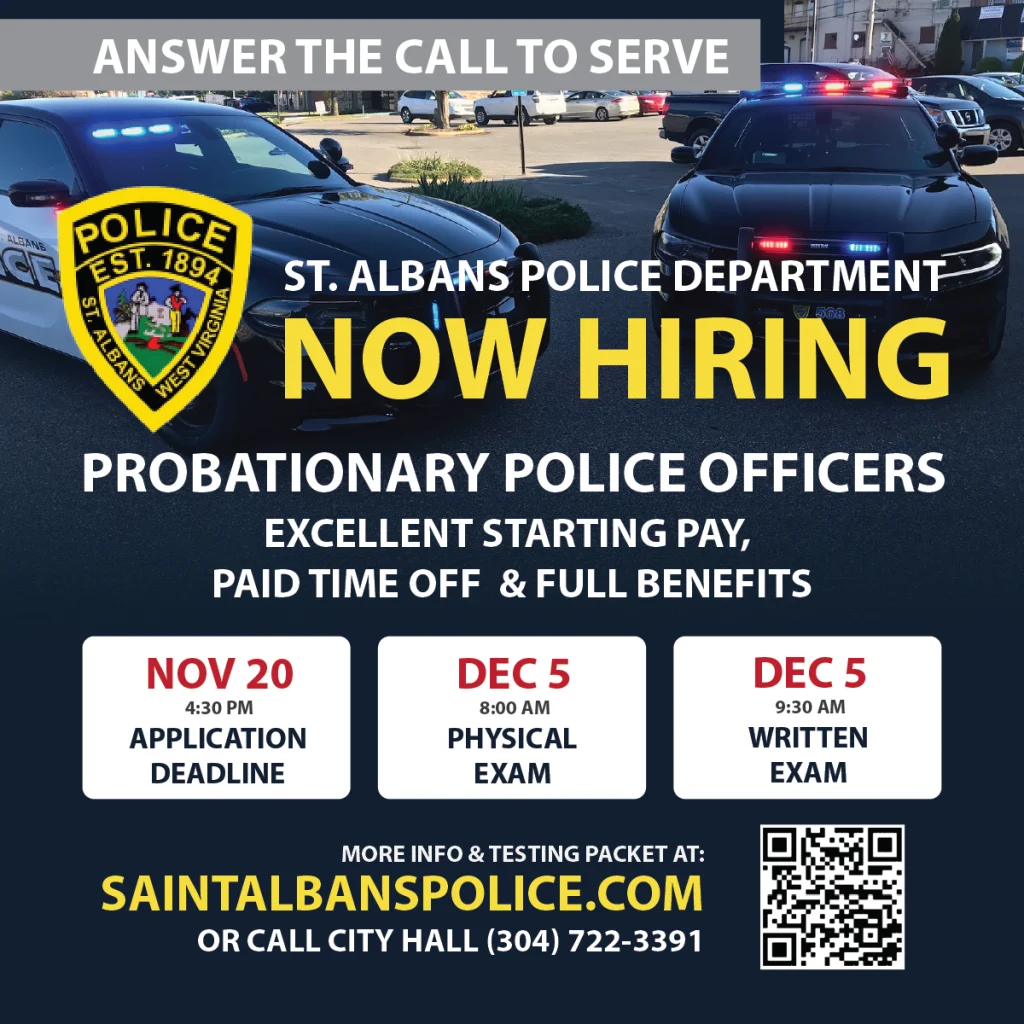 St. Albans Police Department now hiring Probationary Police Officers. Application deadline November 20 at 4:30 PM. Physical exam December 5 at 8:00 AM. Written exam December 5 at 9:30 AM.